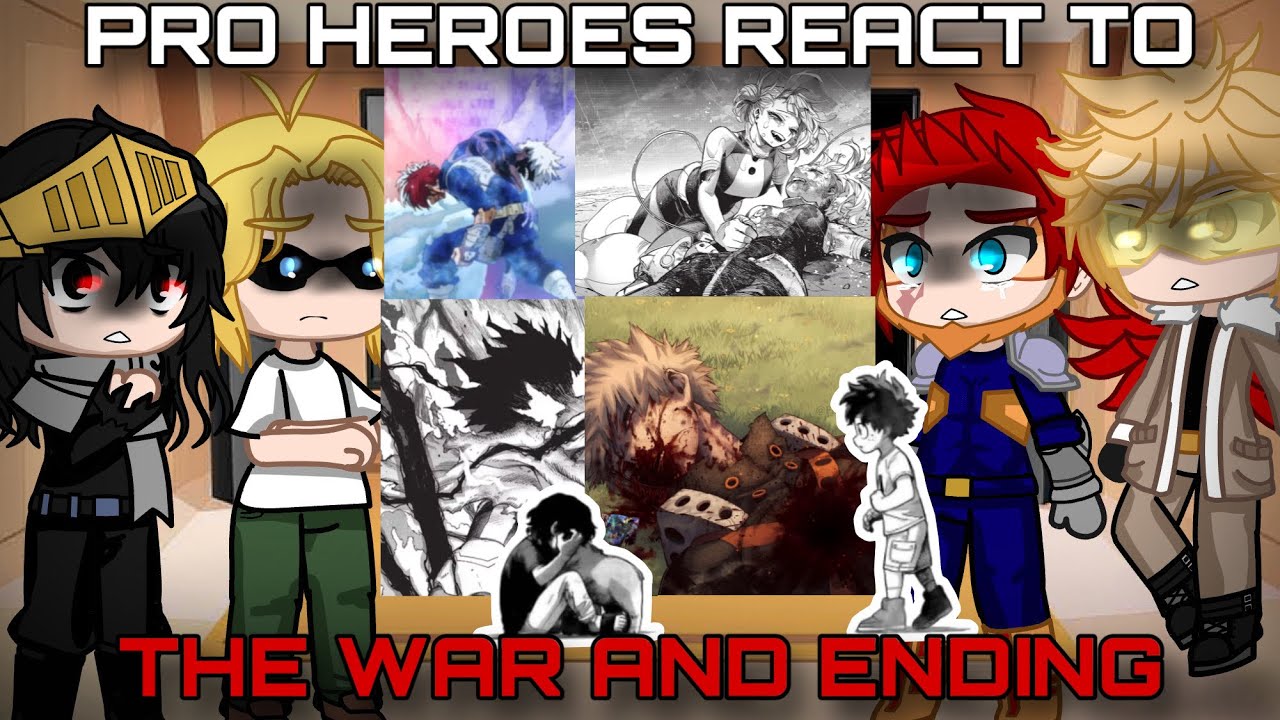 PRO HEROES REACT TO THE SECOND WAR AND THE ENDING (MANGA SPOILERS) ~ PART 1 | gacha club reaction