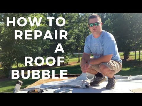 How to Repair an RV Roof Bubble in the membrane| Season 1: Episode 30