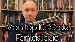 Mon top 10 BD de fantastique