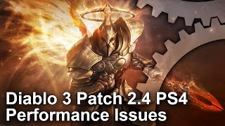 Diablo 3 Patch 2.4 PS4 Performance Problems