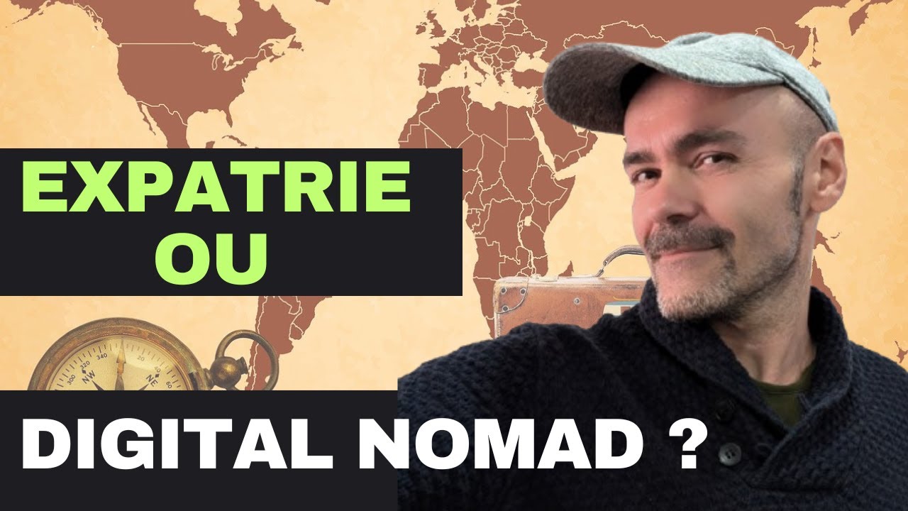 Expatriation vs digital nomadisme ? J’ai testé les deux, voici la vérité !
