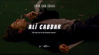 Emir Can İğrek - Ali Cabbar “speed up” Resimi