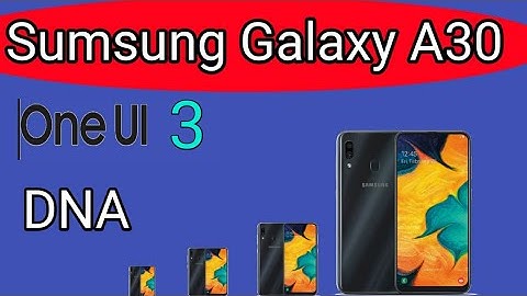 Full DNA ||Sumsung Galaxy A30 Device Android 11 One Ui 3 Update Launch   in India ||M40,M01,A31,A21s