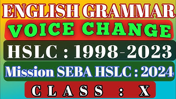 SEBA HSLC voice change solution 25 years . Very important upcoming exam 2024