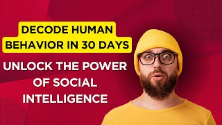 Decode Human Behavior in 30 Days