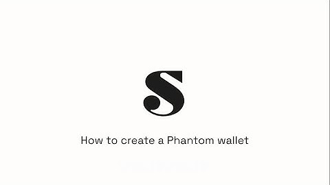 How to create a Phantom wallet