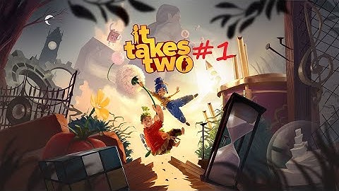 #1 - It Takes Two (Intro, Twitch Stream with Tekton Nomad) *Character Voices not recorded*