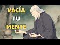 Cmo vaciar tu mente  una poderosa historia zen para tu vida