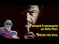 SPEAK NO EVIL 2024 | SPOILER! | Un remake ben fatto fino a... | #speaknoevil