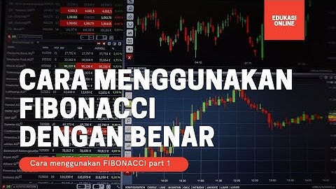 cara menggunakan FIBONACCI Retracement dengan benar | Belajar menggunakan FIBONACCI part 1