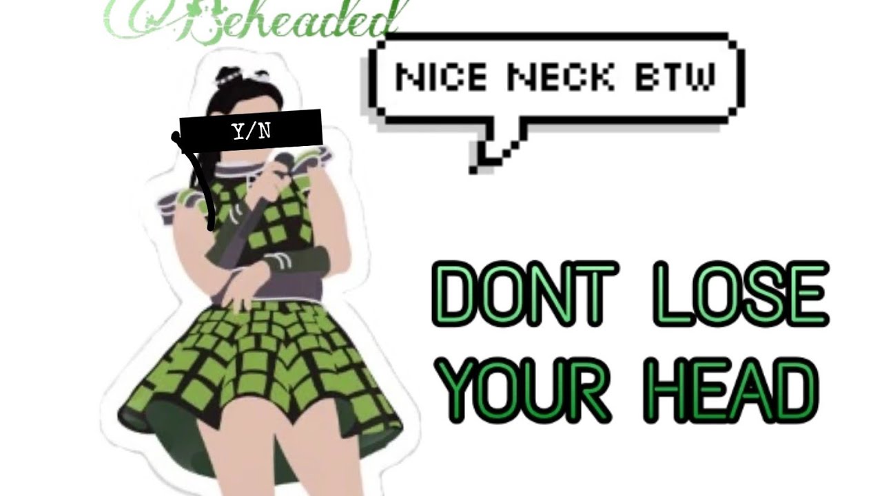 /genshin impact x y/n / lyrics prank /don't lose your head by six the musicals