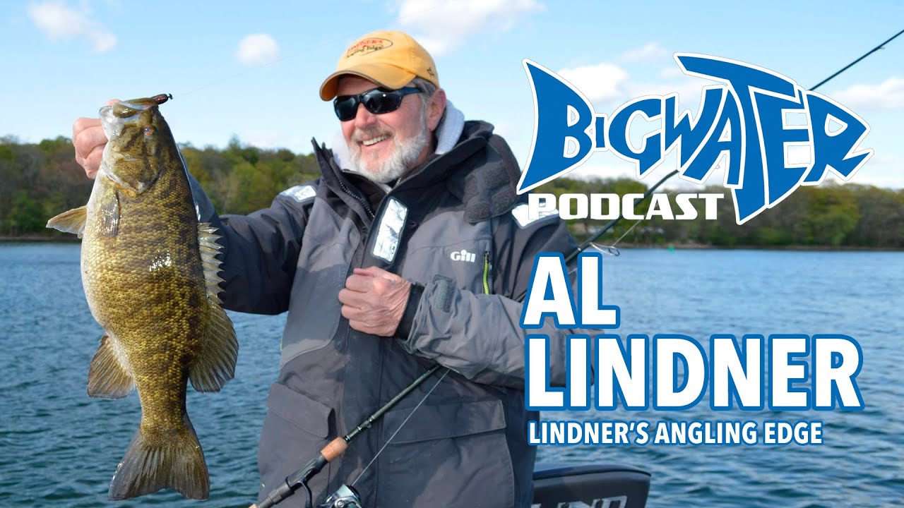 Al Lindner Lindner's Angling Edge Bigwater Fishing Podcast With