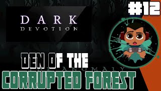 Den of the Corrupted Forest ~ Dark Devotion Gameplay Part 12