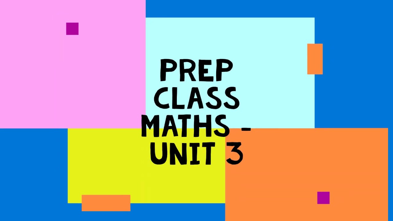 Class Prep Maths -unit 3 - YouTube