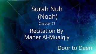 Surah Nuh (Noah) Maher Al-Muaiqly  Quran Recitation