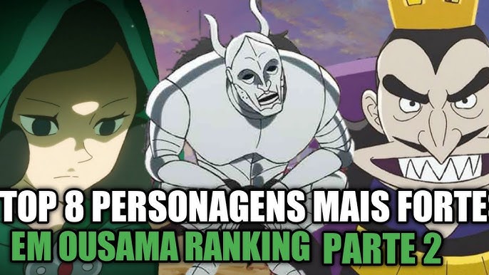 Os Principais Personagens de Ousama Ranking