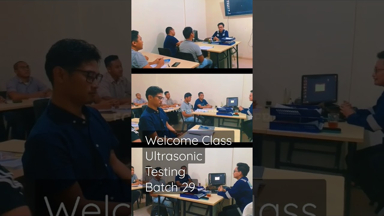 Welcome Class Ultrasonic Testing Batch 29 