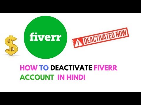 how to deactivate fiverr account delete fiverr account youtube