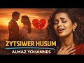 New Eritrean Music 2026 Zeytsiwer Husum Almaz Yowhans Cover Song ዘይጽወር ሕሱም