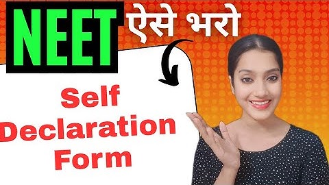 Admit card bharne ka full process | NEET self declaration form kaise bhare ? | Self declaration form