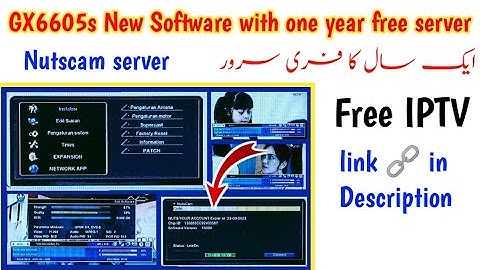 Gx6605S New Software with one year free Nutscam server & One year free IPTV