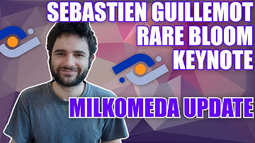 Sebastien Guillemot Milkomeda Update | Rare Bloom Keynote