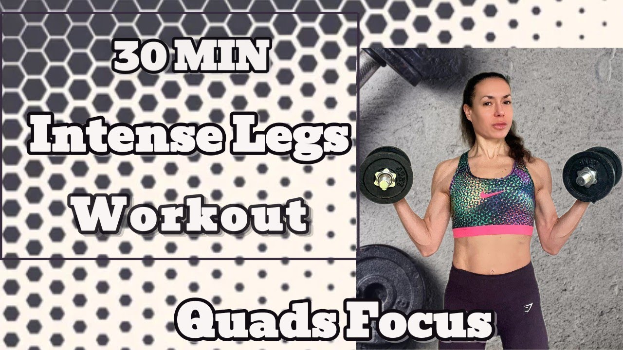 30 Minutes to STRONGER Quads with INTENSE Dumbbell Workout - YouTube