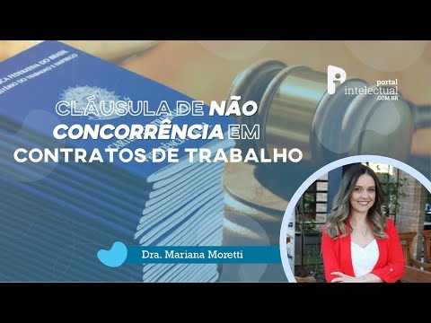 Cláusula de não concorrência em contratos de trabalho | Dra. Mariana Moretti