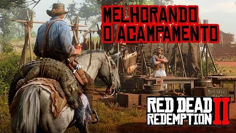 O que melhorar no acampamento Red Dead Redemption 2?
