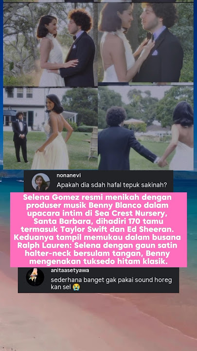 Bahagia Selena Gomez dan Benny Blanco Resmi Menikah Hanya Undang 170 Tamu Termasuk Sahabat Dekat