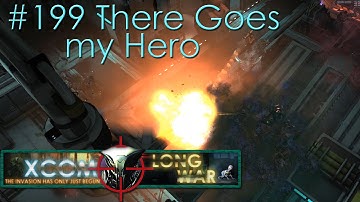 #199 There Goes my Hero - Aliens vs Redditors - Xcom Long War Ironman Impossible