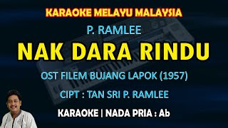 Nak Dara Rindu karaoke P. Ramlee nada pria Ab - OST film Bujang Lapok (1957)