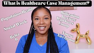 What is Healthcare Case Management?