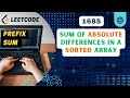 1685. Sum of Absolute Differences in a Sorted Array | Prefix Sum | C++