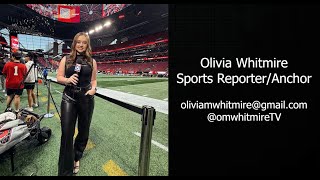 Olivia Whitmire Sports Reporter/Anchor Reel