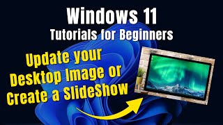 Windows 11 Tutorials for Beginners: Change Desktop Background Wallpaper