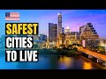 Top 10 Safest Cities in USA 2022