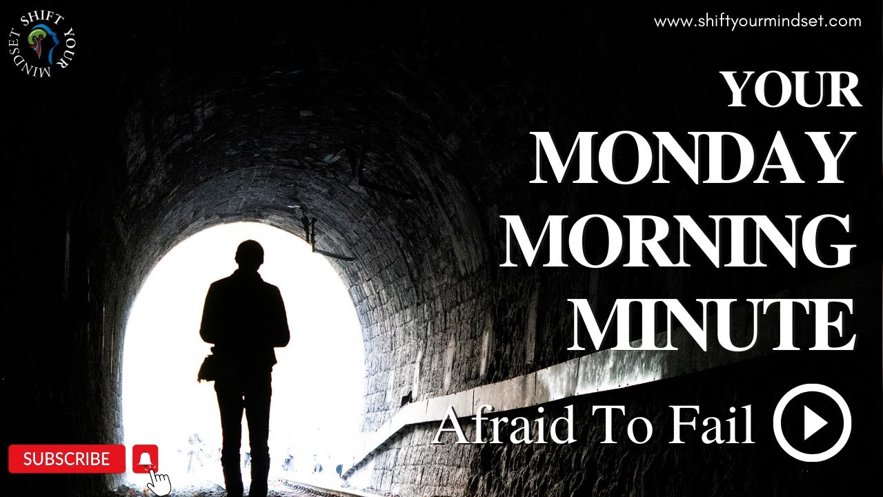 Afraid To Fail Remastered - Your Monday Morning Minute - YouTube
