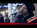 Goo Goo Dolls - "Iris" Cover Luca London, Street Talent, London Street Music /Busking/Secret Busker