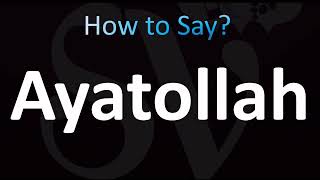 How to Pronounce Ayatollah (CORRECTLY!)