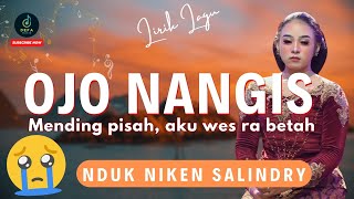 NIKEN SALINDRY - OJO NANGIS - Mending pisah, aku wes ra betah ( Lirik )