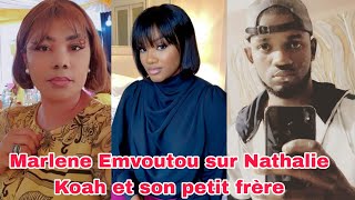 Marlene Emvoutou fait des Révélations sur Nathalie Koah et son petit frère