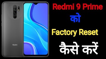 Redmi 9 prime phone ko factory reset kaise kare || redmi 9 prime phone ko hard reset kaise kare