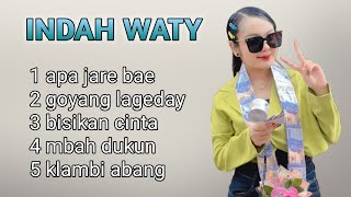 Download Lagu FULL ALBUM TERBARU 2025 INDAH WATY - apa jare bae - goyang Lageday - bisikan cinta  MP3