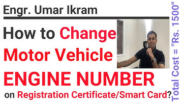 How to Change Car/MotorCycle Engine Number on Registration Certificate in Pakistan? “In Rs. 1500”!