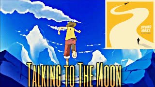 One Piece Opening 13 but with Talking to the Moon by Bruno Mars