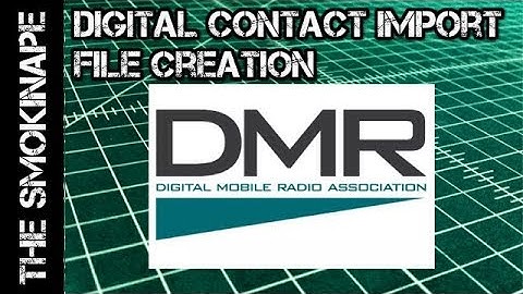 DMR Creating a Digital Contact Import File - TheSmokinApe