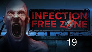 Let's play Infection Free Zone [BLIND] [GER] -#19 Militär hat sich gemeldet