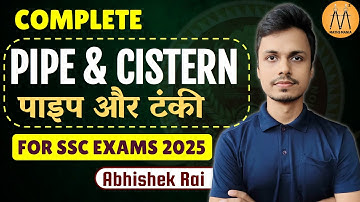 COMPLETE PIPE AND CISTERN | FOR SSC CGL CHSL CPO 2025 | ABHISHEK RAI SIR