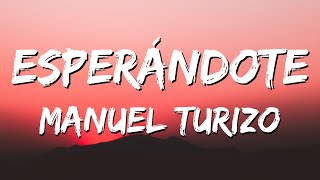 Esperándote - MTZ Manuel Turizo